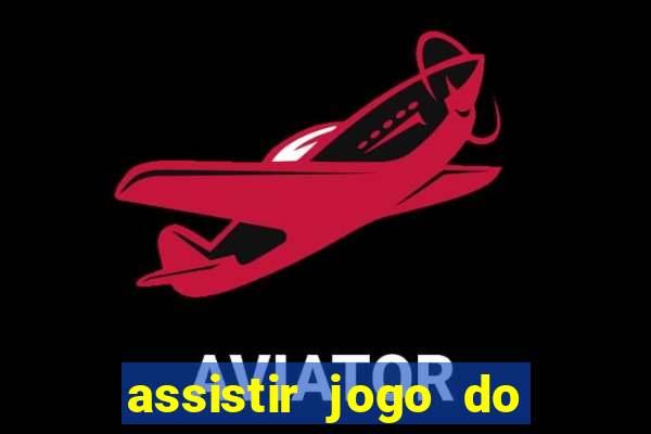 assistir jogo do flamengo multicanais